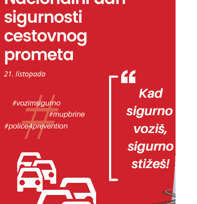 NACIONALNI DAN SIGURNOSTI CESTOVNOG PROMETA 21. listopada